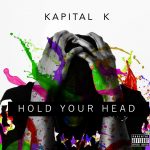 Kapital K Hold Your Head