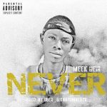 Meek Heir Never Lyrics