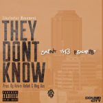 Saint The Psalmist They Don’t know Lyrics