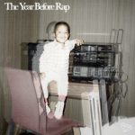 the year before rap