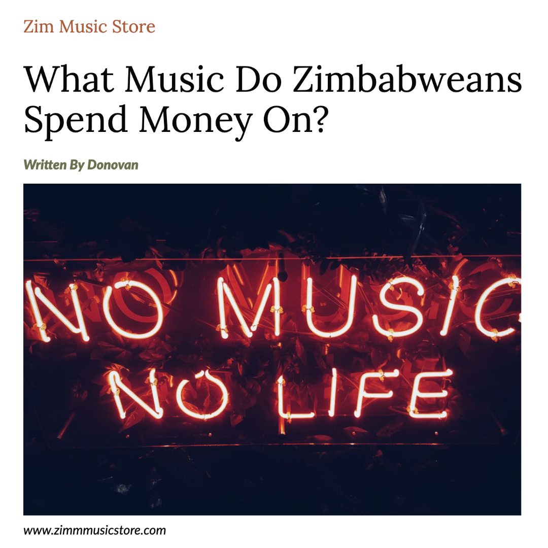 What Music Do Zimbabweans Spend Money On?